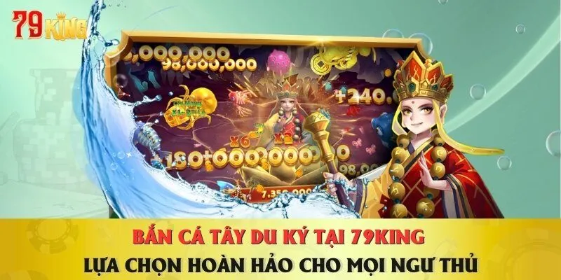 ban-ca-tay-du-ky-tai-79king-la-lua-chon-hoan-hao-cho-moi-ngu-thu