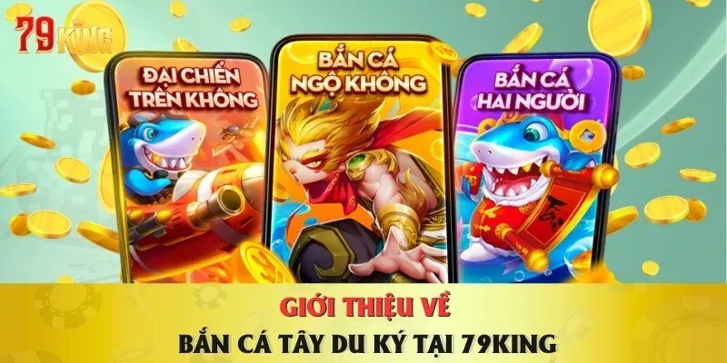 gioi-thieu-ve-ban-ca-tay-du-ky-tai-79king